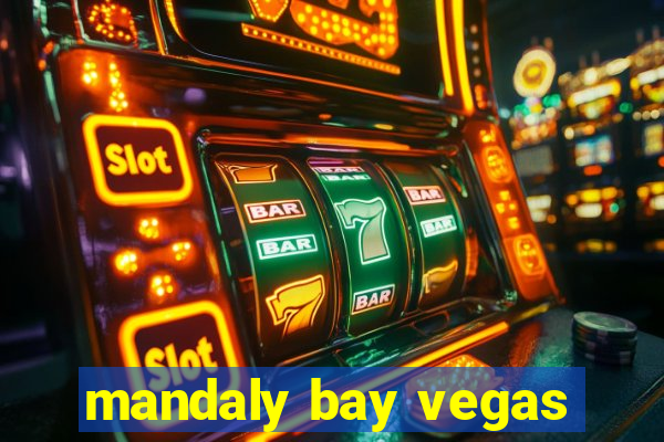 mandaly bay vegas